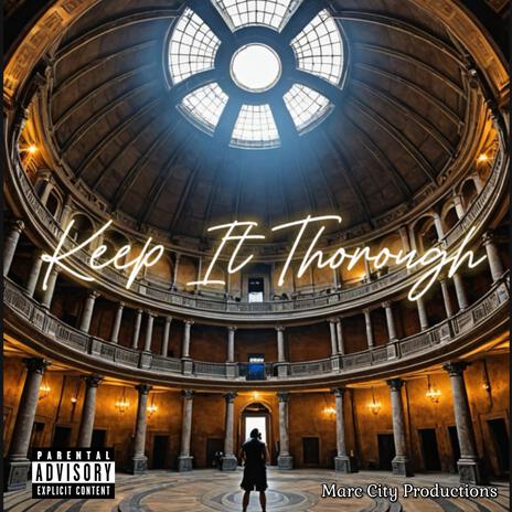 Keep It Thorough | Boomplay Music