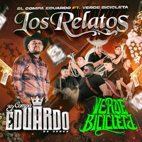 Los relatos ft. El Compa Eduardo De Jerez | Boomplay Music