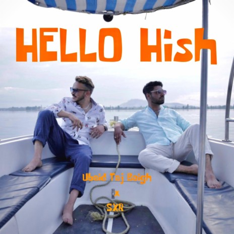 HELLO HISH ft. SXR | Boomplay Music