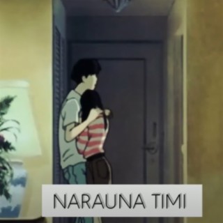 NARAUNA TIMI