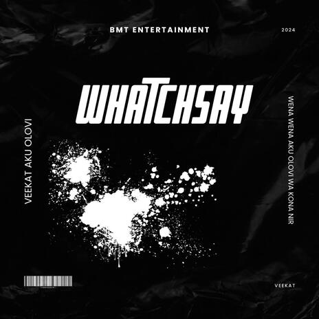 WHATCHSAY TSONGA VERSN | Boomplay Music