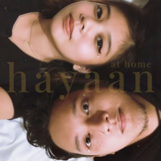 Hayaan (At Home)