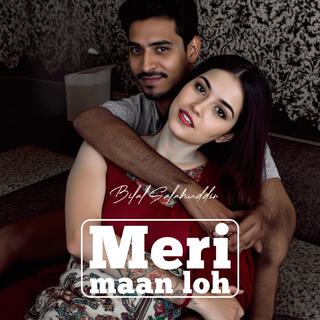 Meri maan loh lyrics | Boomplay Music