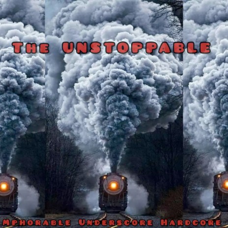 The Unstoppable