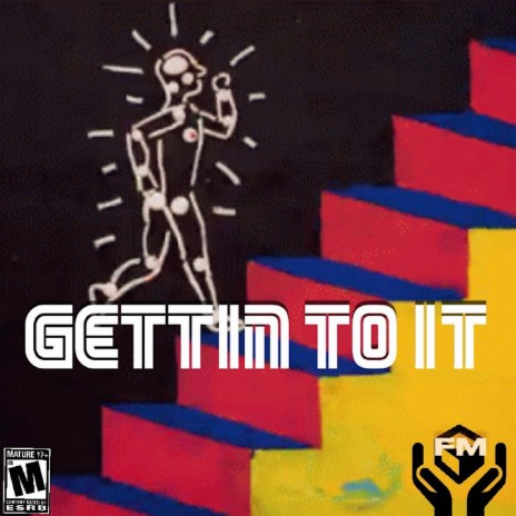 Gettin' To It | Boomplay Music