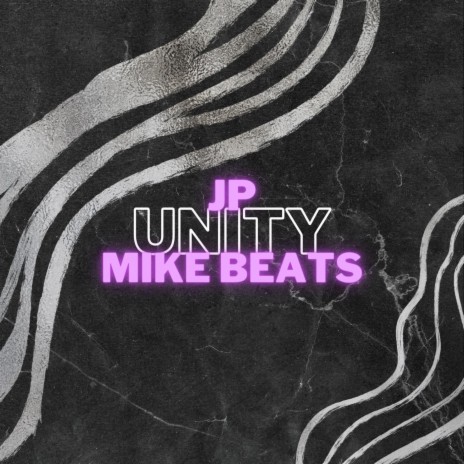Unity ft. MIKE BEATS | Boomplay Music