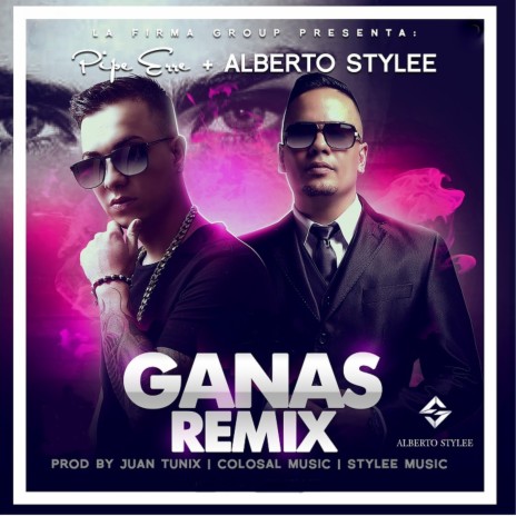 Ganas (Remix) ft. Alberto Stylee | Boomplay Music