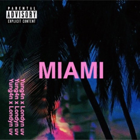 Miami ft. Londyn UV | Boomplay Music