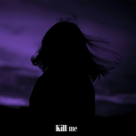 Kill me ft. KQEJO | Boomplay Music