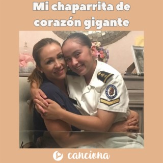 Mi chaparrita de corazón gigante