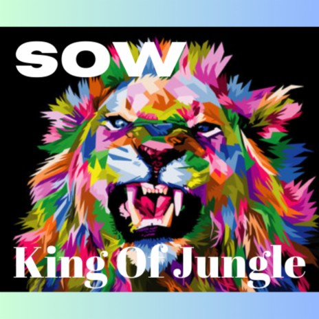 Sow King of Jungle | Boomplay Music