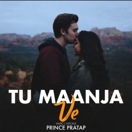 Tu Maan Ja Ve | Boomplay Music