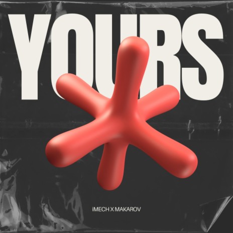 Yours ft. iMech | Boomplay Music