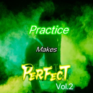 Practice Makes Perfect, Vol. 2