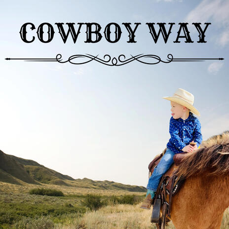 Cowboy Way | Boomplay Music