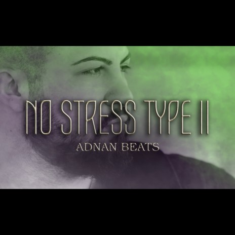 No Stress Type II | Boomplay Music