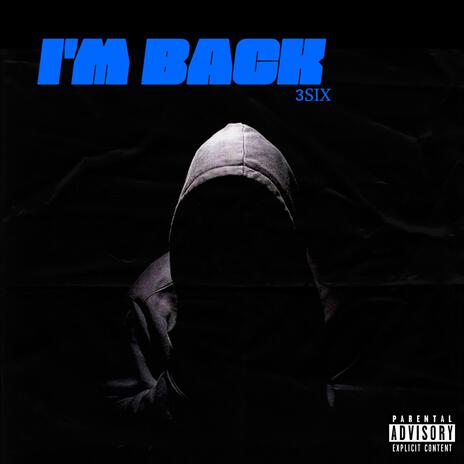 I'M BACK | Boomplay Music