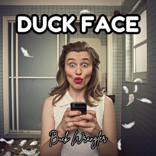 Duck Face lyrics | Boomplay Music