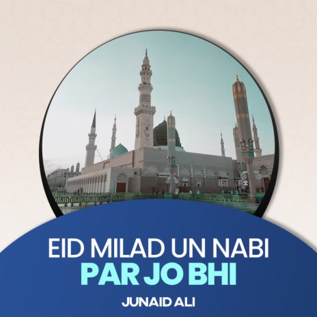 Eid Milad Un Nabi Par Jo Bhi | Boomplay Music