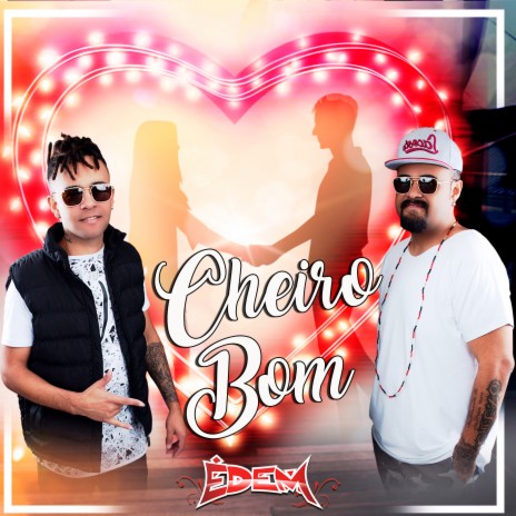 Cheiro Bom | Boomplay Music