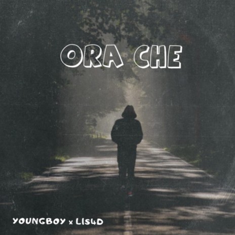 ORA CHE ft. L1s4d | Boomplay Music