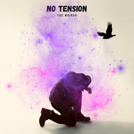 No Tension | Boomplay Music