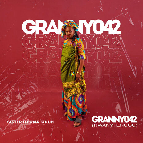 Granny042 Nwanyi Enugu | Boomplay Music