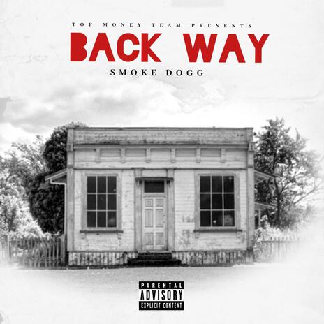 Back Way | Boomplay Music