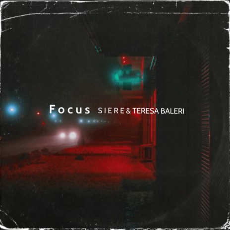 Focus ft. Teresa Baleri