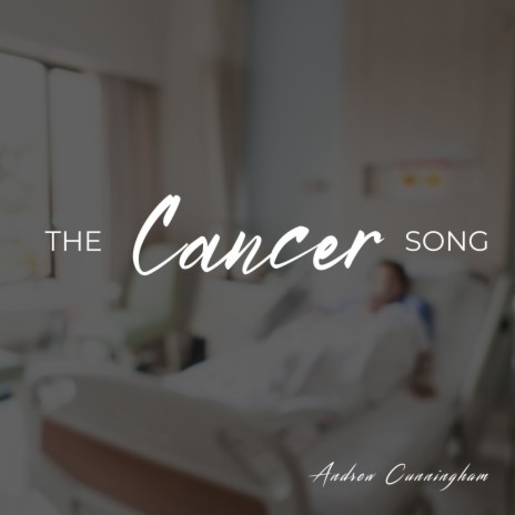 The Cancer Song | Boomplay Music