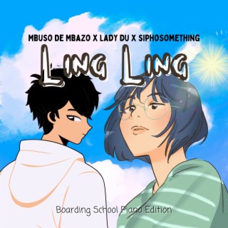 Ling Ling (Boarding School Piano Edition)