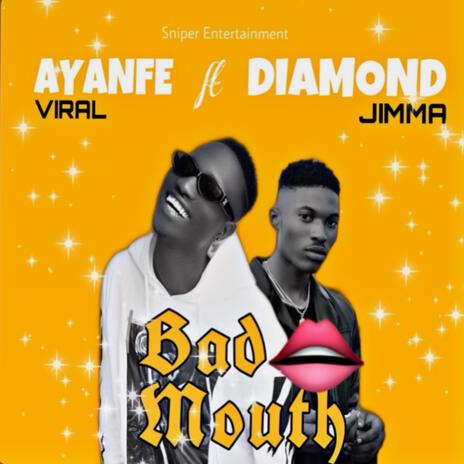 Bad Mouth ft. Diamond Jimma