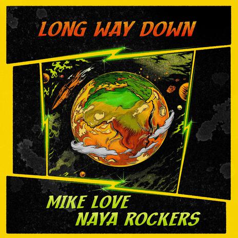 Long Way Down ft. Mike Love | Boomplay Music