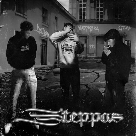 STEPPAS ft. WAITM Sly & Sp & Etah | Boomplay Music