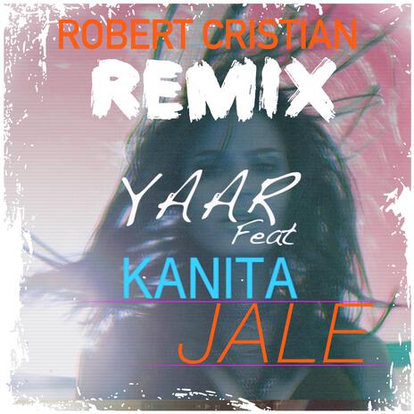 Jale (Robert Cristian Remix) ft. Kanita & Robert Cristian | Boomplay Music