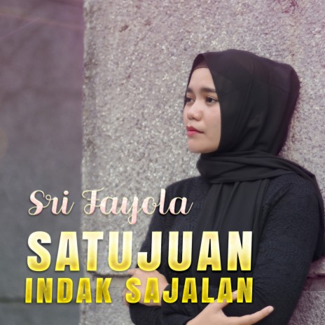 Satujuan Indak Sajalan | Boomplay Music