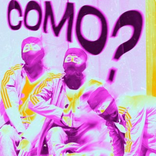 cOmo? lyrics | Boomplay Music