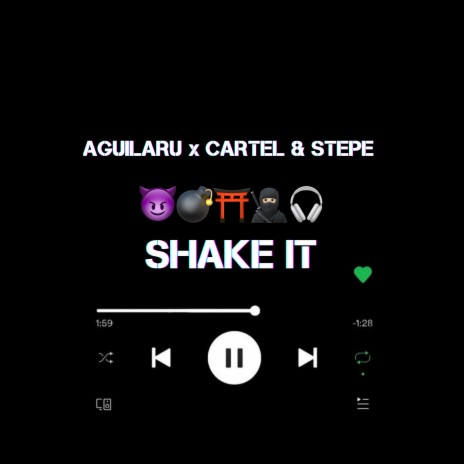 Shake It ft. Cartel & Stepe | Boomplay Music