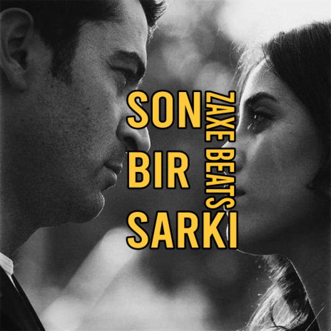 Son Bir Şarkı | Boomplay Music