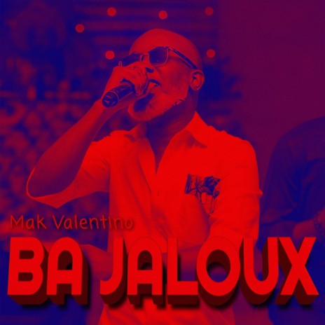 Ba jaloux | Boomplay Music