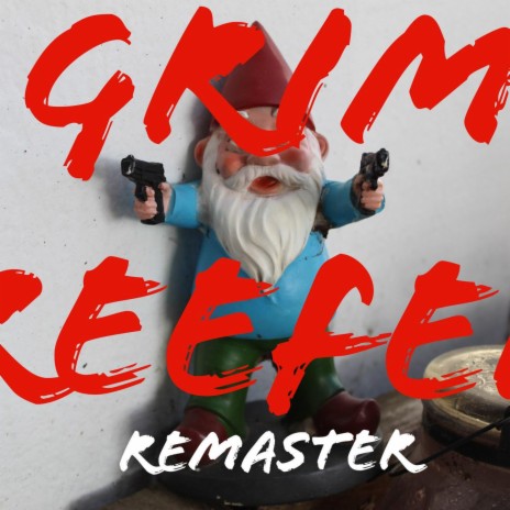 Grim Reefer Remasteref