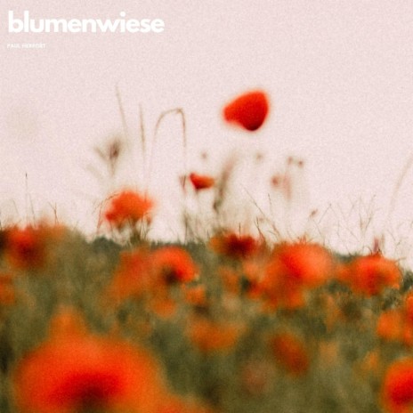 Blumenwiese | Boomplay Music