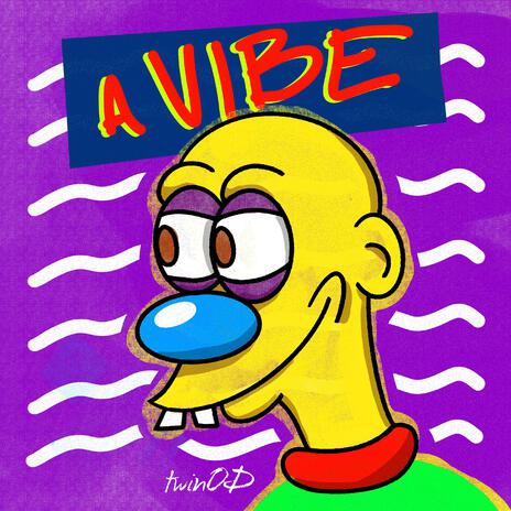 A Vibe | Boomplay Music