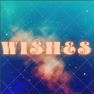 Wishes