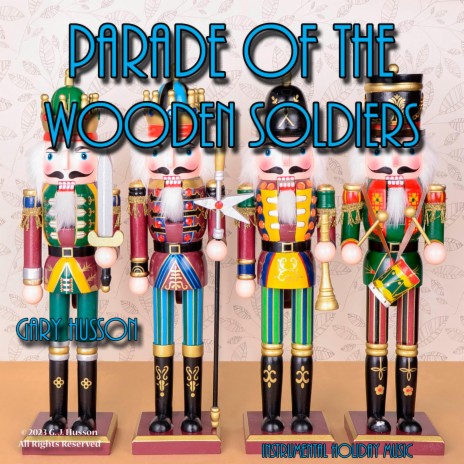 Parade Of The Wooden Soldiers