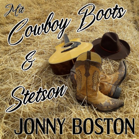 Mit Cowboy Boots & Stetson