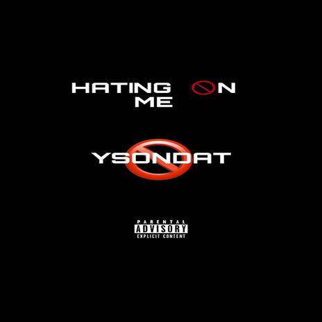 Hating On Me | Boomplay Music