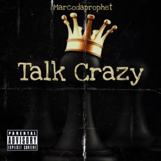 Talk Crazy