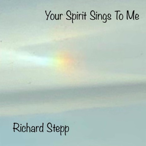 Your Spirit Sings to Me | Boomplay Music