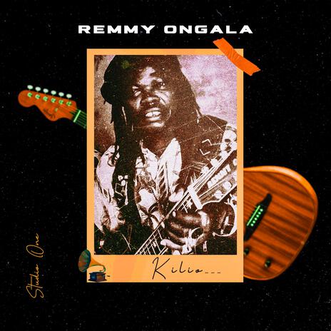 Kilio ft. Remmy Ongala | Boomplay Music